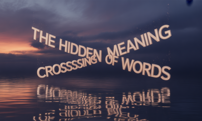 Quelle est la signification cachée derrière la traversée des mots?