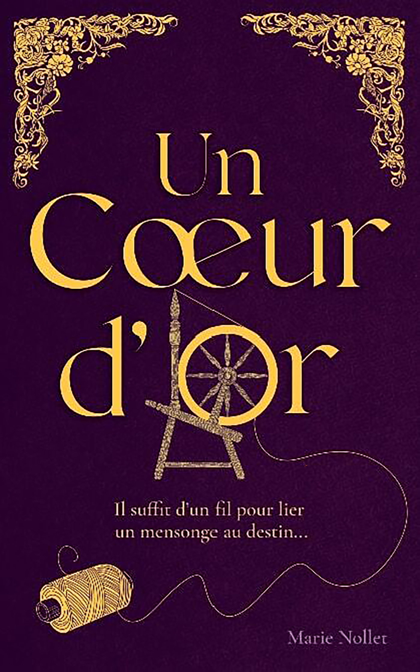 Un cœur d’or : le conte magique de Marie Nollet